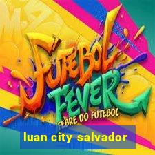 luan city salvador